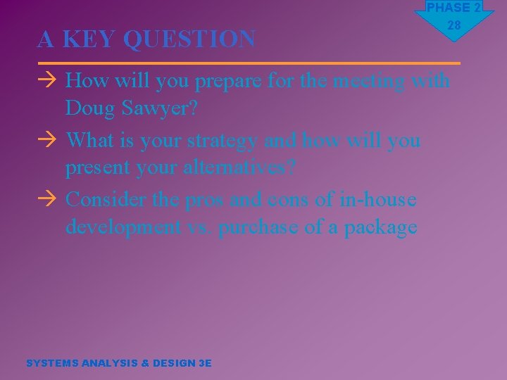 A KEY QUESTION PHASE 2 28 à How will you prepare for the meeting