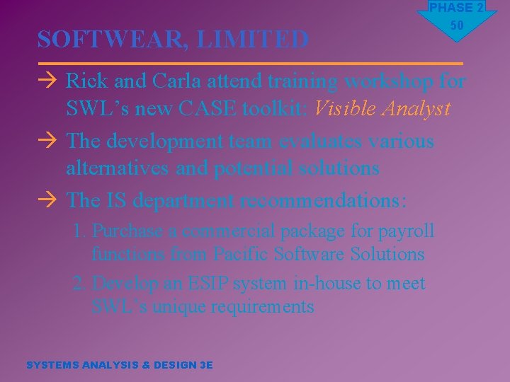 SOFTWEAR, LIMITED PHASE 2 50 à Rick and Carla attend training workshop for SWL’s