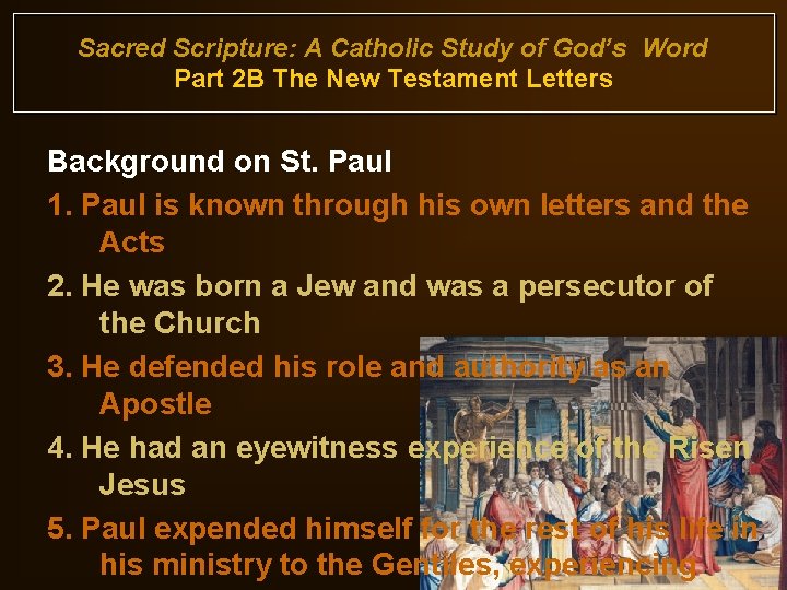 Sacred Scripture: A Catholic Study of God’s Word Part 2 B The New Testament
