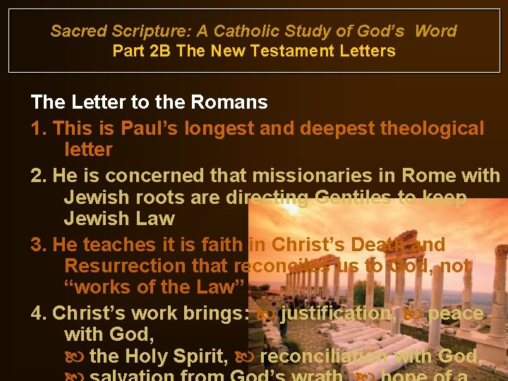 Sacred Scripture: A Catholic Study of God’s Word Part 2 B The New Testament