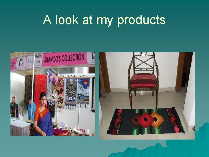 A look at my products 