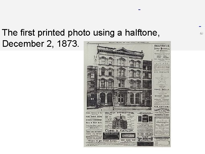 The first printed photo using a halftone, December 2, 1873. 
