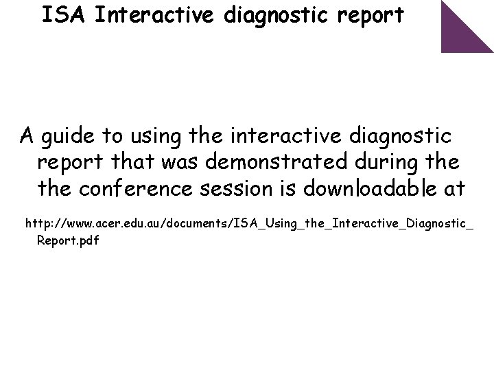 ISA Interactive diagnostic report A guide to using the interactive diagnostic report that was