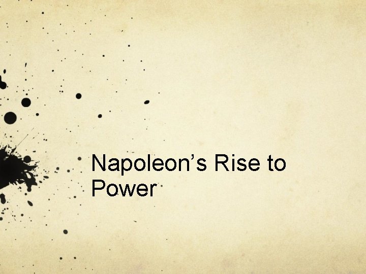 Napoleon’s Rise to Power 