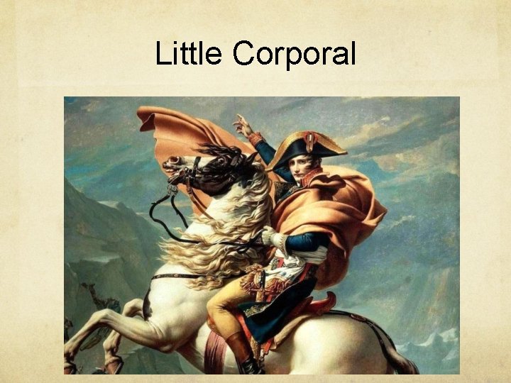 Little Corporal 