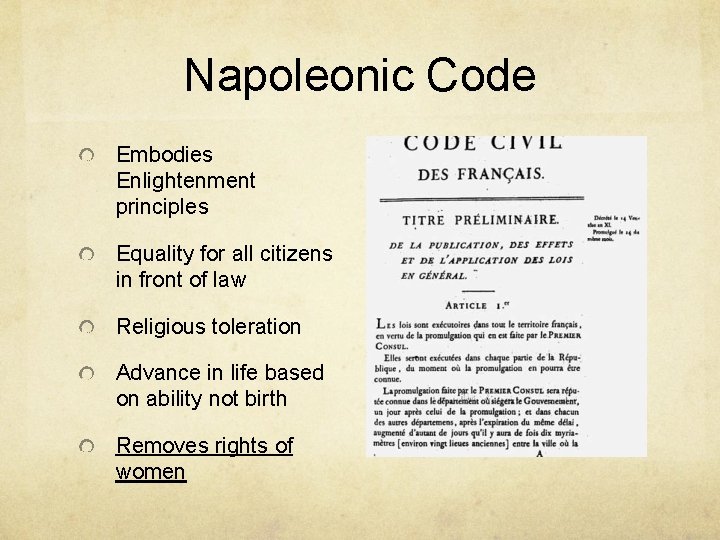 Napoleonic Code Embodies Enlightenment principles Equality for all citizens in front of law Religious