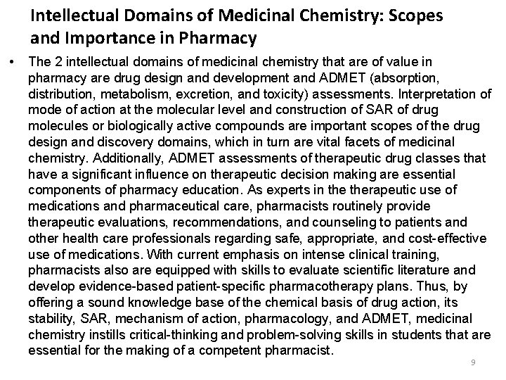 Intellectual Domains of Medicinal Chemistry: Scopes and Importance in Pharmacy • The 2 intellectual