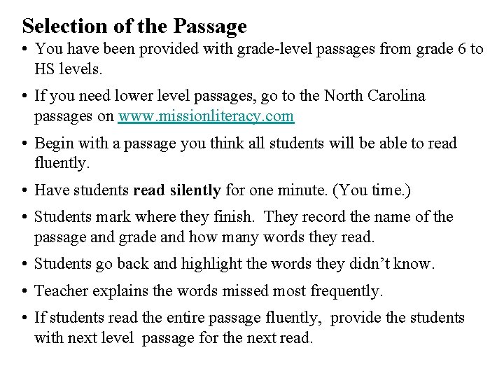 Selection of the Passage • You have been provided with grade-level passages from grade