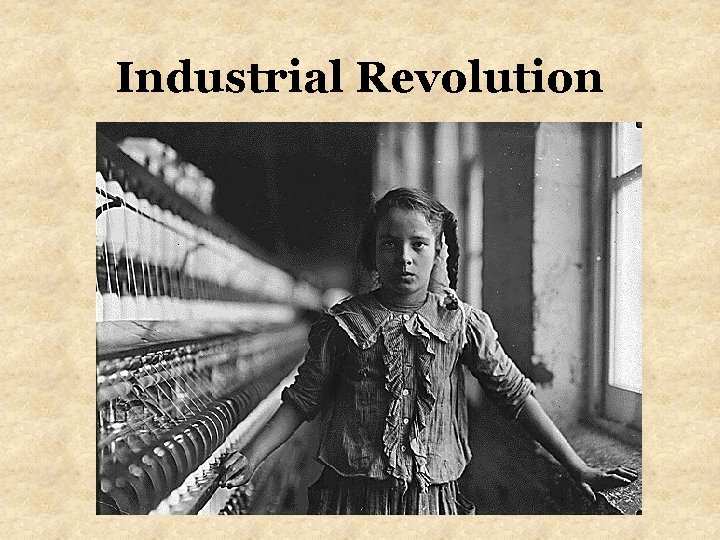 Industrial Revolution 