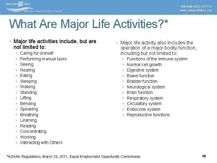 800 -949 -4232 (V/TTY) www. adagreatlakes. org What Are Major Life Activities? * •