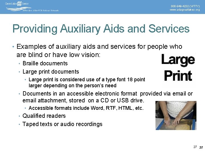 800 -949 -4232 (V/TTY) www. adagreatlakes. org Providing Auxiliary Aids and Services • Examples