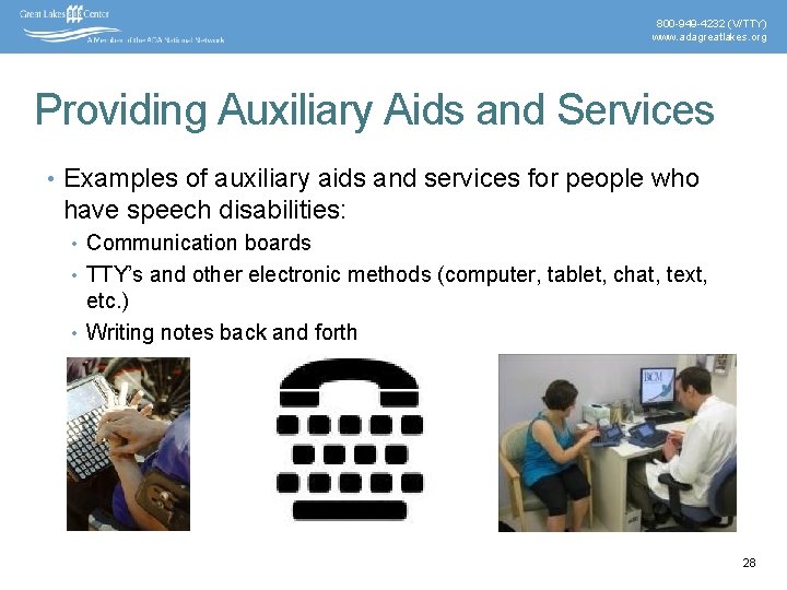 800 -949 -4232 (V/TTY) www. adagreatlakes. org Providing Auxiliary Aids and Services • Examples