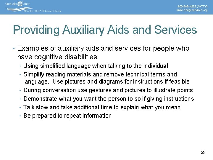 800 -949 -4232 (V/TTY) www. adagreatlakes. org Providing Auxiliary Aids and Services • Examples