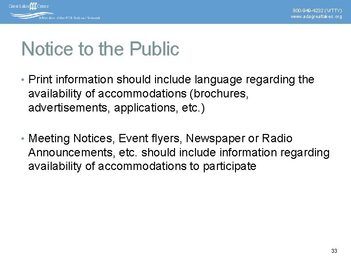 800 -949 -4232 (V/TTY) www. adagreatlakes. org Notice to the Public • Print information