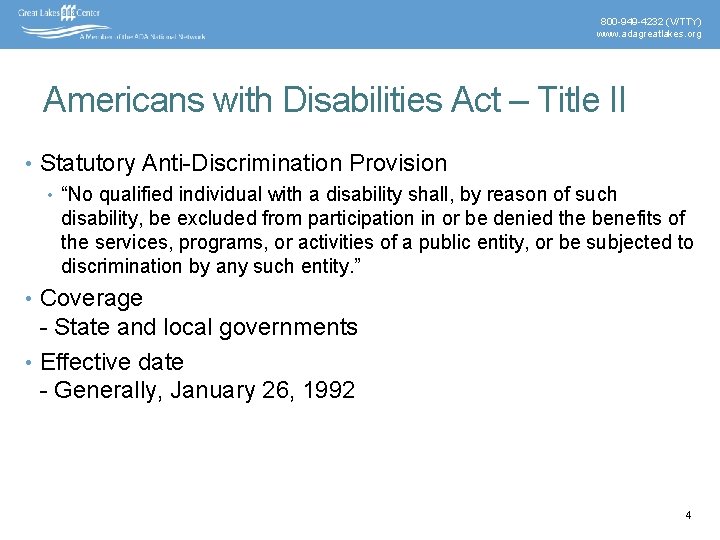 800 -949 -4232 (V/TTY) www. adagreatlakes. org Americans with Disabilities Act – Title II