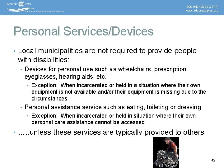 800 -949 -4232 (V/TTY) www. adagreatlakes. org Personal Services/Devices • Local municipalities are not