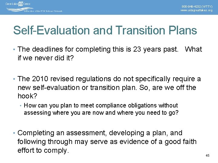 800 -949 -4232 (V/TTY) www. adagreatlakes. org Self-Evaluation and Transition Plans • The deadlines