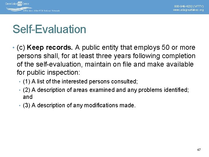 800 -949 -4232 (V/TTY) www. adagreatlakes. org Self-Evaluation • (c) Keep records. A public