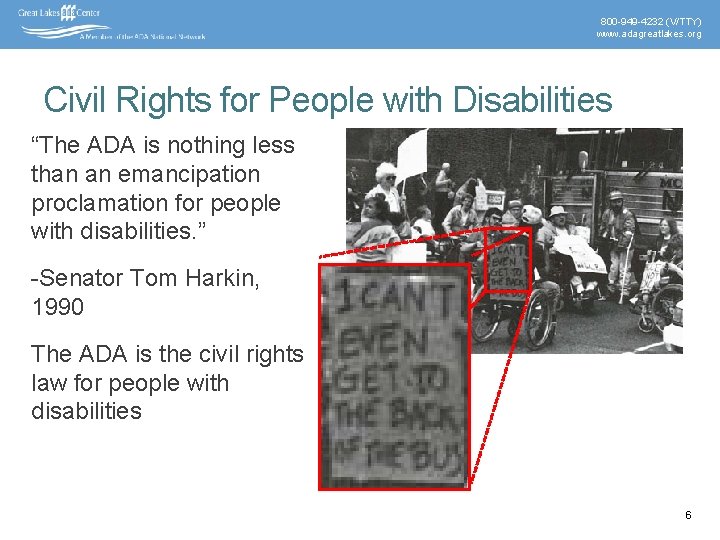 800 -949 -4232 (V/TTY) www. adagreatlakes. org Civil Rights for People with Disabilities “The