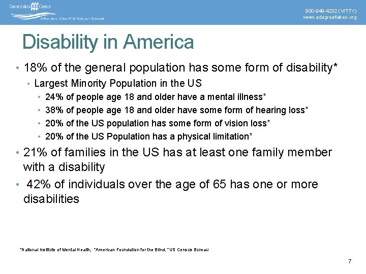 800 -949 -4232 (V/TTY) www. adagreatlakes. org Disability in America • 18% of the