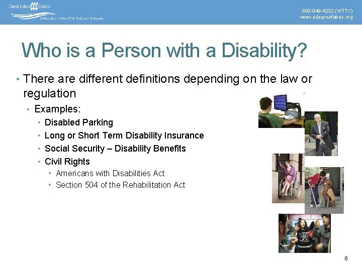 800 -949 -4232 (V/TTY) www. adagreatlakes. org Who is a Person with a Disability?