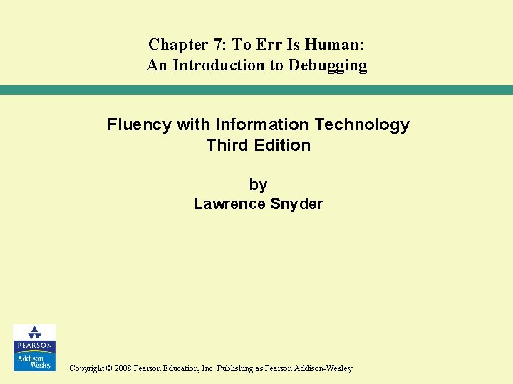 Chapter 7: To Err Is Human: An Introduction to Debugging Fluency with Information Technology