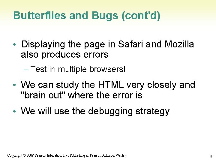 Butterflies and Bugs (cont'd) • Displaying the page in Safari and Mozilla also produces