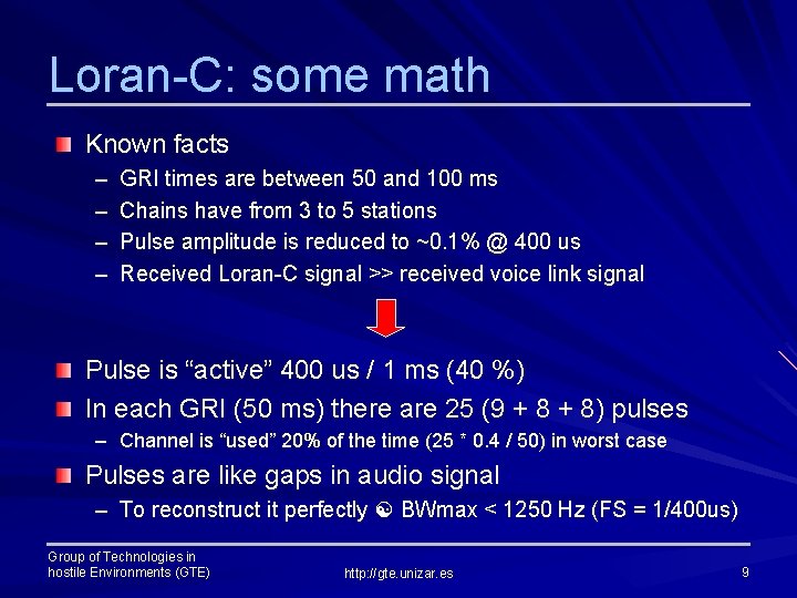 Loran-C: some math Known facts – – GRI times are between 50 and 100