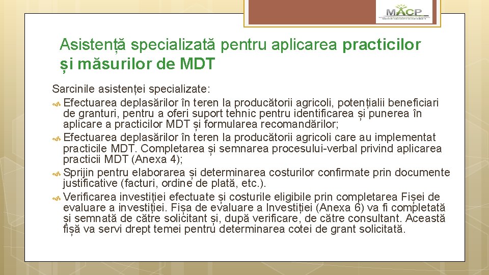 Asistență specializată pentru aplicarea practicilor și măsurilor de MDT Sarcinile asistenței specializate: Efectuarea deplasărilor