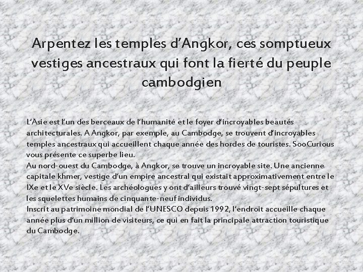 Arpentez les temples d’Angkor, ces somptueux vestiges ancestraux qui font la fierté du peuple