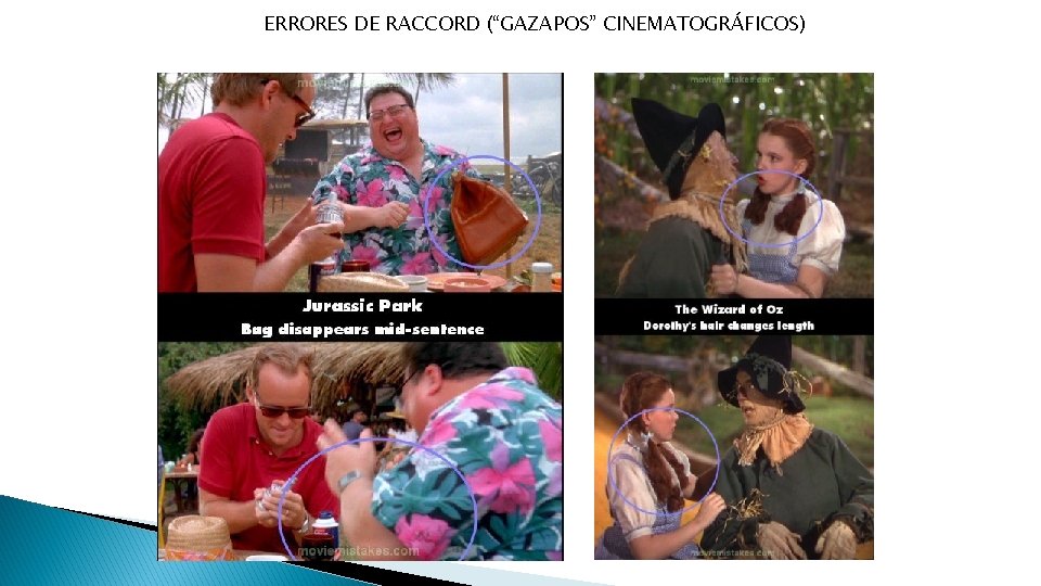 ERRORES DE RACCORD (“GAZAPOS” CINEMATOGRÁFICOS) 