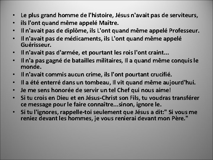  • • • Le plus grand homme de l'histoire, Jésus n'avait pas de