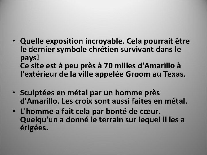  • Quelle exposition incroyable. Cela pourrait être le dernier symbole chrétien survivant dans