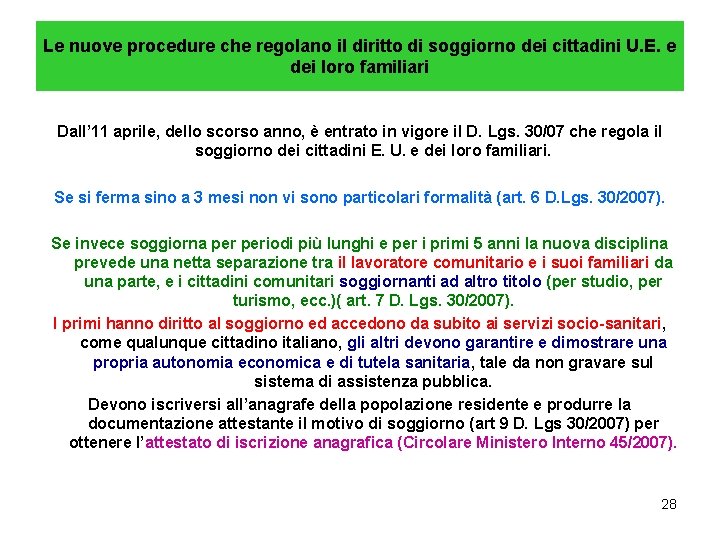 Le nuove procedure che regolano il diritto di soggiorno dei cittadini U. E. e