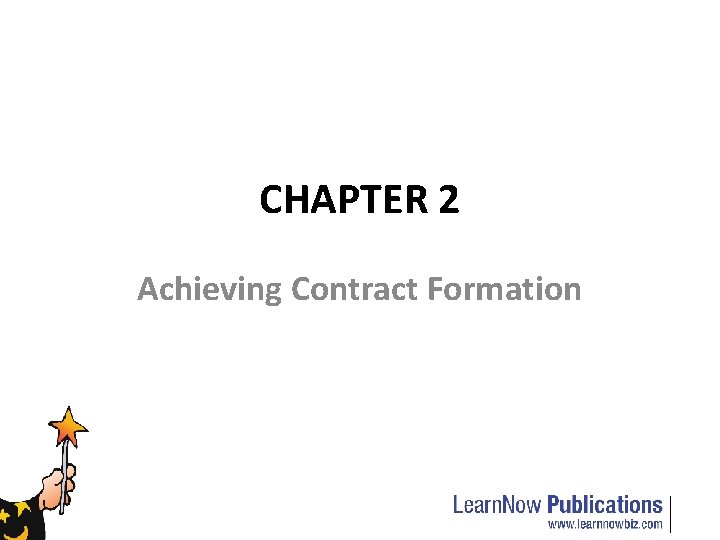 CHAPTER 2 Achieving Contract Formation 