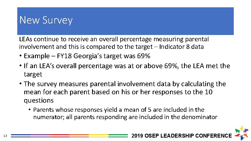 New Survey LEAs continue to receive an overall percentage measuring parental involvement and this