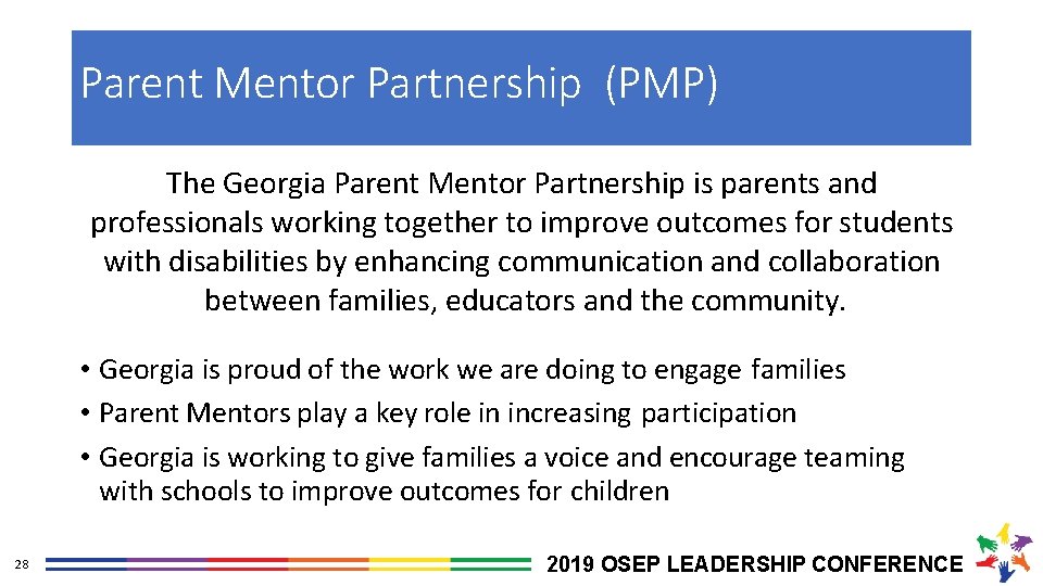 Parent Mentor Partnership (PMP) The Georgia Parent Mentor Partnership is parents and professionals working