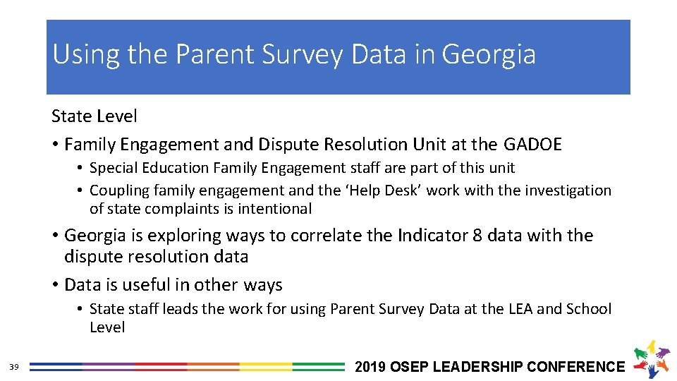Using the Parent Survey Data in Georgia State Level • Family Engagement and Dispute