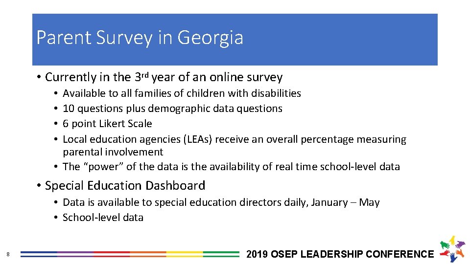 Parent Survey in Georgia • Currently in the 3 rd year of an online