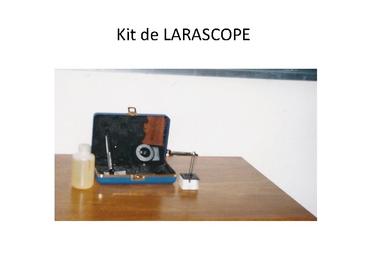 Kit de LARASCOPE 