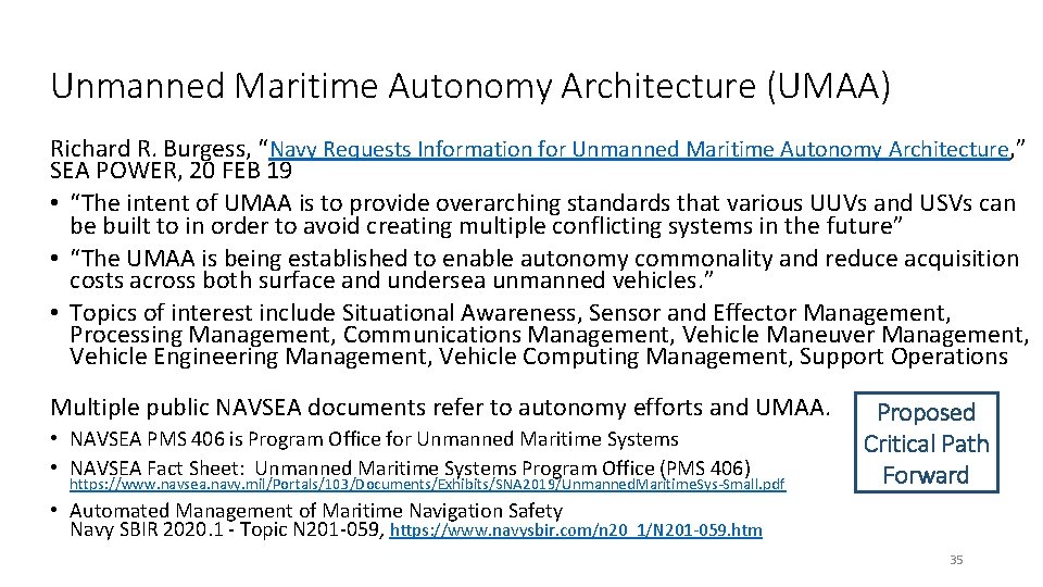 Unmanned Maritime Autonomy Architecture (UMAA) Richard R. Burgess, “Navy Requests Information for Unmanned Maritime Unmanned Maritime Autonomy Architecture (UMAA) Richard R. Burgess, “Navy Requests Information for Unmanned Maritime