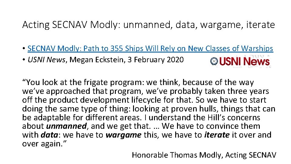 Acting SECNAV Modly: unmanned, data, wargame, iterate • SECNAV Modly: Path to 355 Ships Acting SECNAV Modly: unmanned, data, wargame, iterate • SECNAV Modly: Path to 355 Ships
