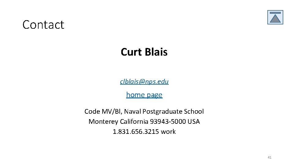 Contact Curt Blais clblais@nps. edu home page Code MV/Bl, Naval Postgraduate School Monterey California Contact Curt Blais clblais@nps. edu home page Code MV/Bl, Naval Postgraduate School Monterey California