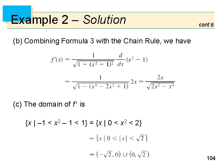 Example 2 – Solution cont’d (b) Combining Formula 3 with the Chain Rule, we