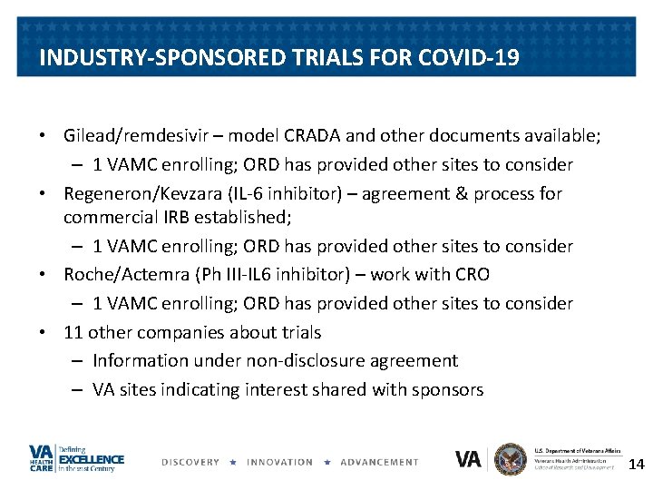 INDUSTRY-SPONSORED TRIALS FOR COVID-19 • Gilead/remdesivir – model CRADA and other documents available; –