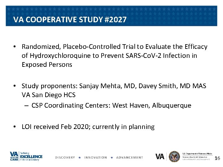 VA COOPERATIVE STUDY #2027 • Randomized, Placebo-Controlled Trial to Evaluate the Efficacy of Hydroxychloroquine