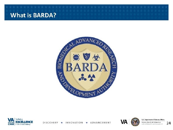 What is BARDA? 24 