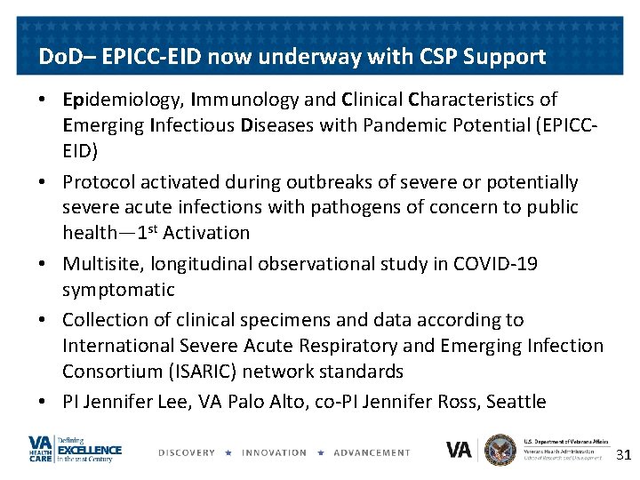 Do. D– EPICC-EID now underway with CSP Support • Epidemiology, Immunology and Clinical Characteristics