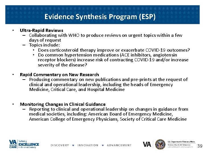Evidence Synthesis Program (ESP) • Ultra-Rapid Reviews – Collaborating with WHO to produce reviews
