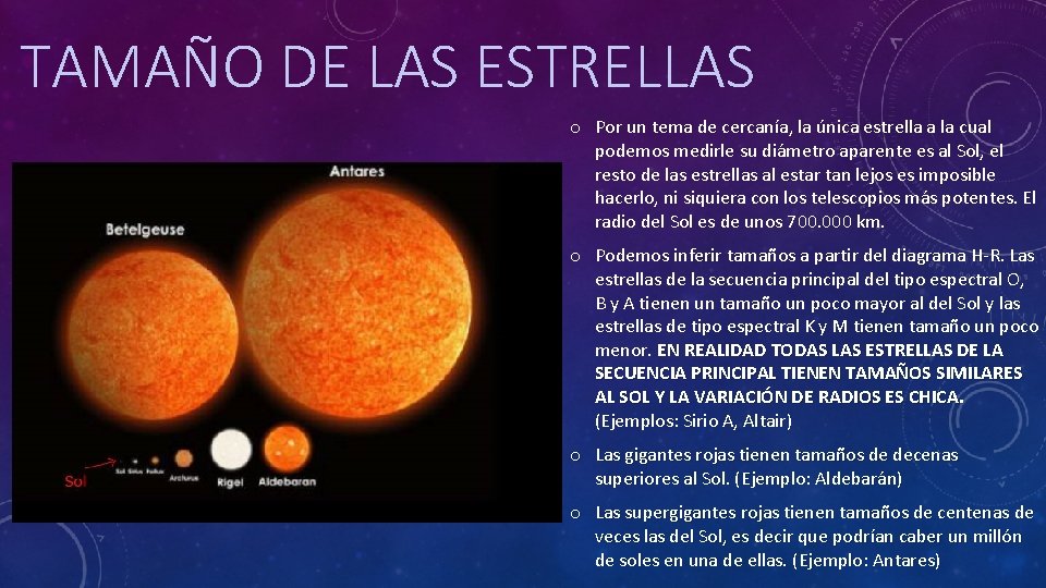 TAMAÑO DE LAS ESTRELLAS o Por un tema de cercanía, la única estrella a